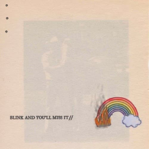 BLINK AND YOU’LL MISS IT// cover