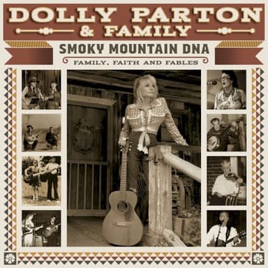 Smoky Mountain DNA: Family, Faith and Fables · Dolly Parton