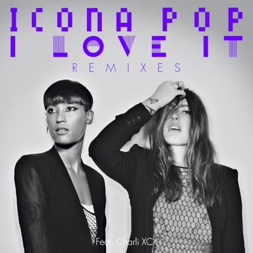 I Love It (remixes) cover