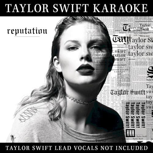 Taylor Swift Karaoke: reputation cover