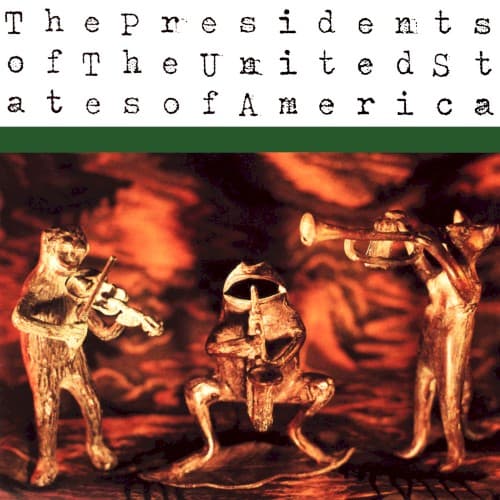 The Presidents of the United States of America cover